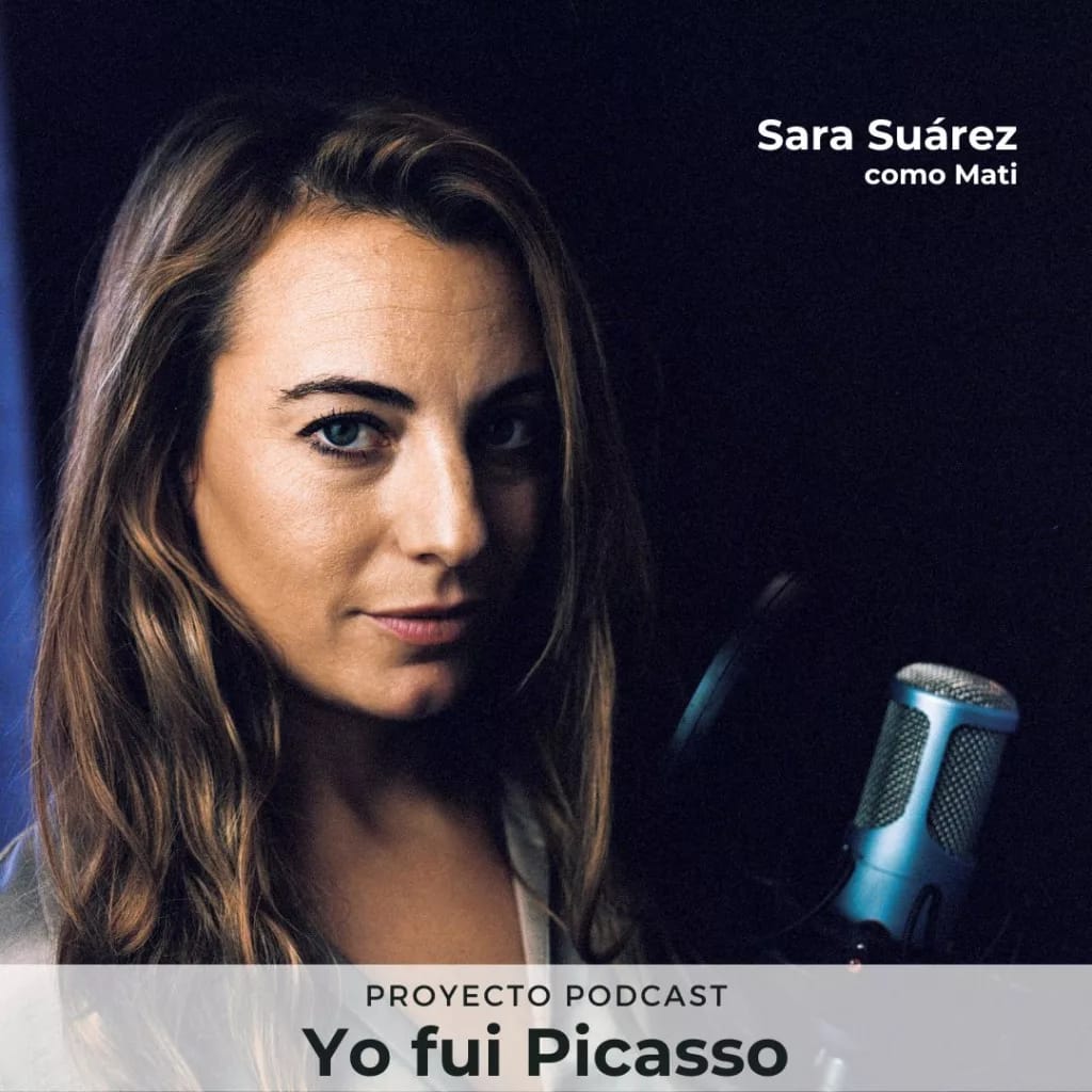 Sara Suárez - Podcast Yo fui Picasso
